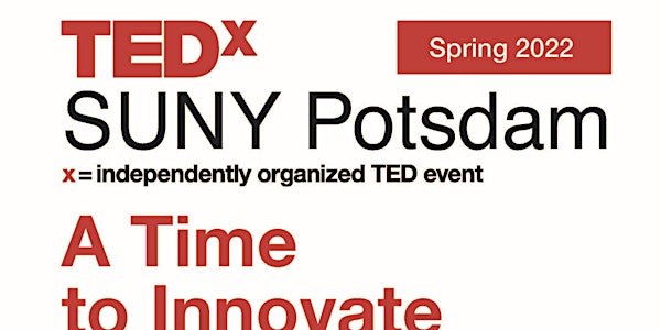 TEDx SUNY Potsdam “A Time to Innovate”