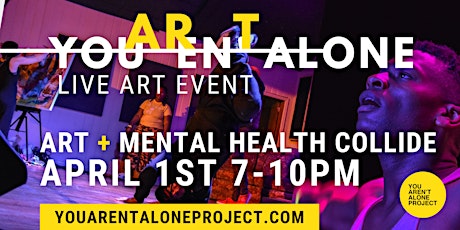 You Aren't Alone Live Art Event primary image