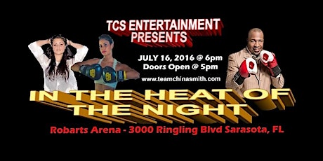 Team China Smith (TCS) Entertainment Presents: In the Heat of the Night! (Boxing) primary image