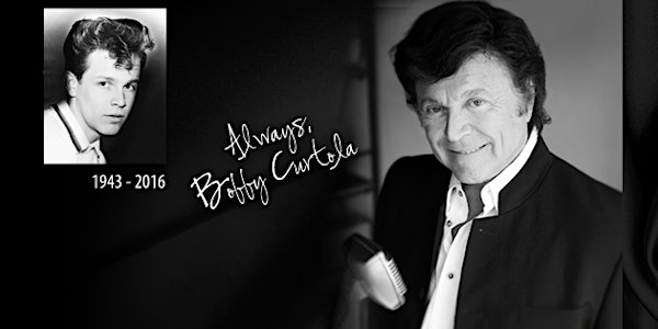 Remembering, Bobby Curtola - Toronto