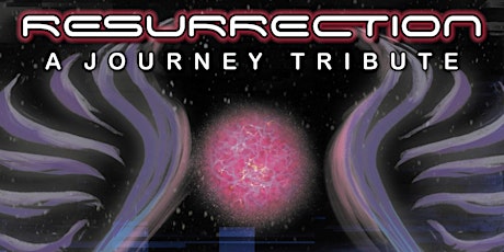 Resurrection - A Journey Tribute primary image