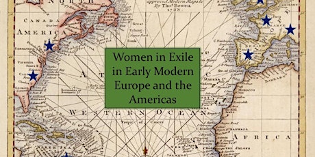 Hauptbild für Women in Exile in Early Modern Europe and the Americas Symposium
