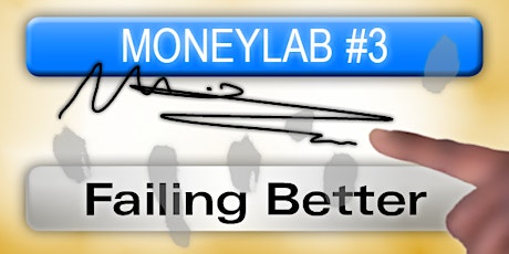 Primaire afbeelding van MoneyLab #3: Failing Better