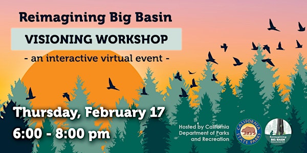 Reimagining Big Basin: Virtual Visioning Workshop