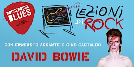 Immagine principale di Rocce Rosse & Blues - Lezioni di Rock con Assante e Castaldo: David Bowie 