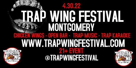 Trap Wing Fest  Montgomery