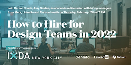 IxDA NYC presents: How to hire for Design Teams in 2022 primary image