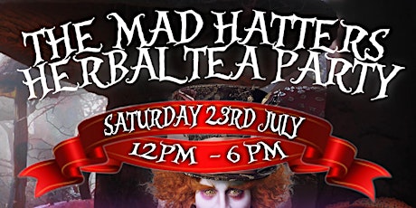The Mad Hatters Herbal Tea Party primary image