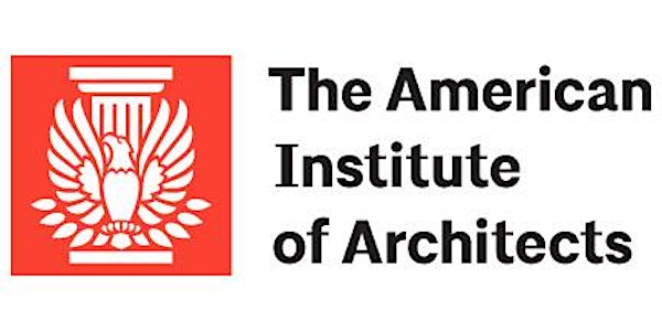 AIA/CKC August Program - Presentation & Panel Discussion with AIA National