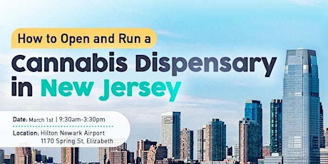 Free Seminar: How to Open and Run a Cannabis Dispensary in New Jersey