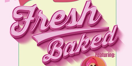Drag Brunch: Fresh Baked 2.0 tickets