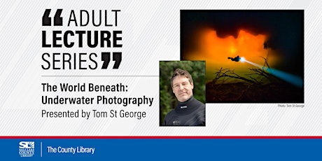 Virtual Adult Lecture:  The World Beneath: Underwater Photography Tickets