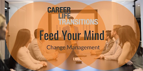 Feed Your Mind: Change Management biglietti