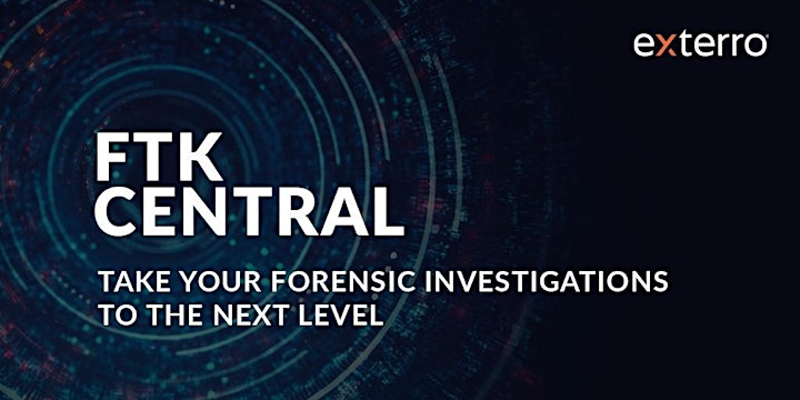 Webinar - FTK Central: Bringing Forensic Review to the Frontlines image
