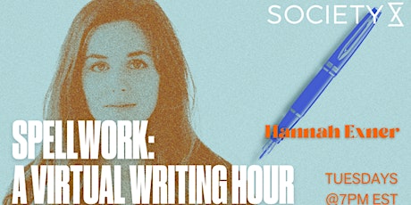 SocietyX:  SpellWork - A Virtual Writing Hour tickets