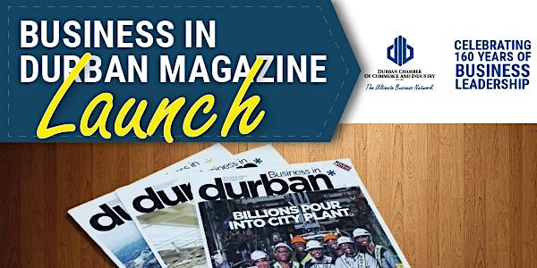 Business in Durban Magazine Launch - 27 July