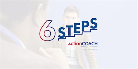6 Steps To A Better Business! tickets