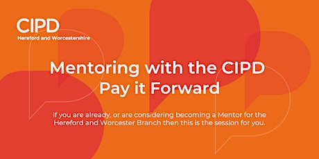 Mentoring with the CIPD – Pay it Forward