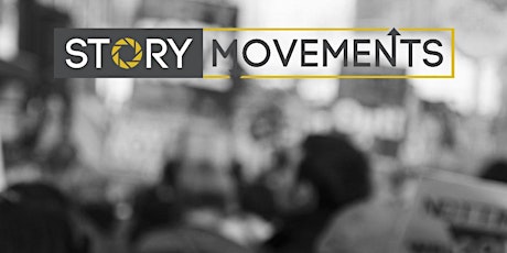 Story Movements: Illuminating Story-Led Movements for Social Change primary image
