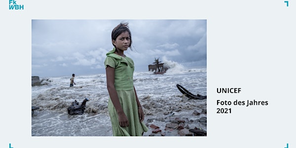 Eröffnung UNICEF - Foto des Jahres 2021