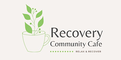 Recovery Community Cafe Spring Series tickets