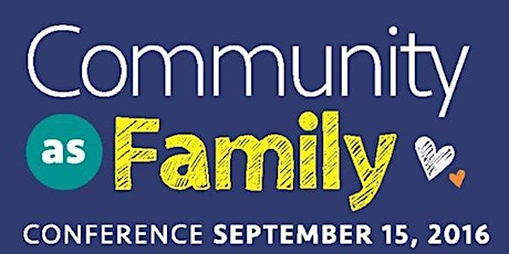 Community as Family Conference 2016 primary image