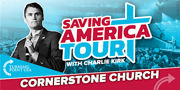 Saving America Tour at Cornerstone Church