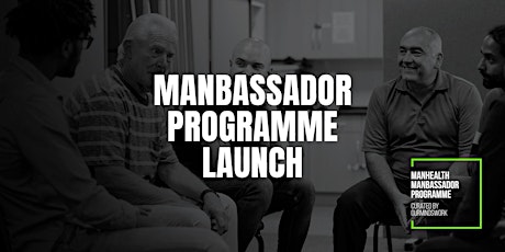 The ManBassador Programme Launch
