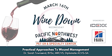 Wine Down Wednesday: "Practical Approaches to Wound Management" primary image