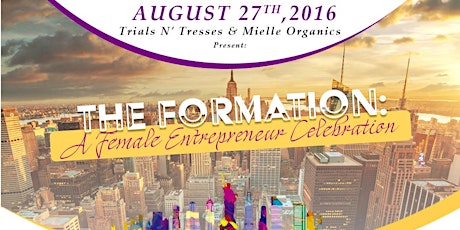 The Formation: A Female Entrepreneur Celebration primary image