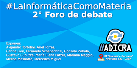 Imagen principal de 2do foro de debate ‪#‎LaInformáticaComoMateria‬