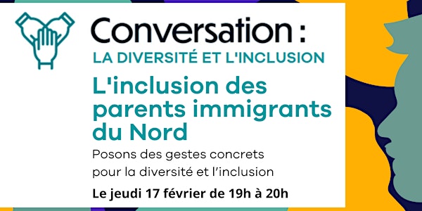 Conversation : L'inclusion des parents immigrants du Nord