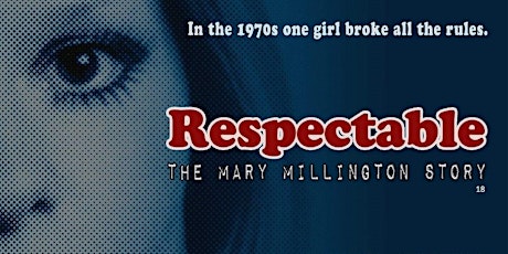 Respectable - The Mary Millington Story Screening and Q&A with Simon Sheridan & Guests primary image