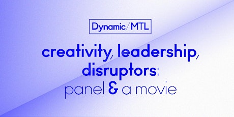 Dynamic/MTL Vol. 8 - Creativity, Leadership, Disruptors primary image