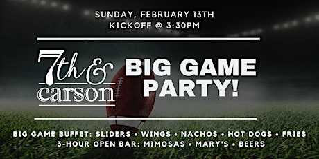 Big Game 2022 Watch Party at 7th & Carson primary image