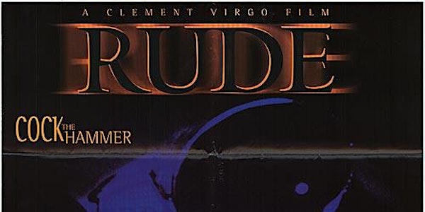 RUDE: A screening event and panel discussion