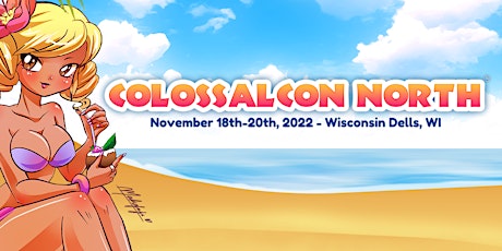 Colossalcon North 2022 (Wisconsin Dells, WI) tickets