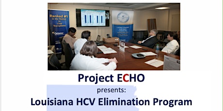 Free CME - Louisiana's Hepatitis C Elimination Program Project Echo Series6