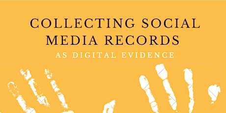Collecting Social Media Records  as Digital Evidence primary image