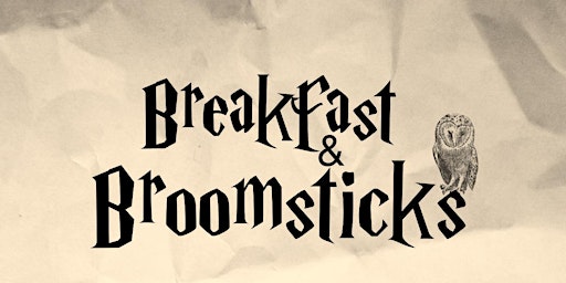 Breakfast and Broomsticks