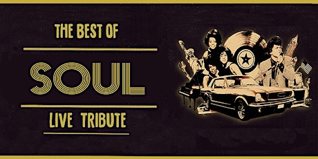 The Best of Soul: Live Band Tribute (Valentines Day Edition) (Set 1)