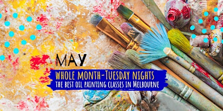 Classic Oil Painting for Adults- Tuesday nights. May tickets