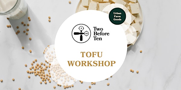 Tofu Workshop