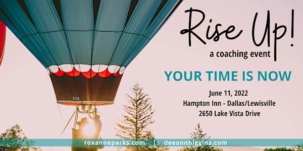 Rise Up! A coaching event. Let's breathe deep and reset for a new launch.