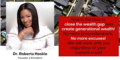 Homeownership, the Pathway to Generational Wealth & Closing the Wealth Gap primary image