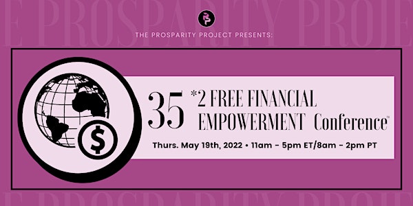 TPP's 2nd-Annual 35*2 Free Financial Empowerment Conference
