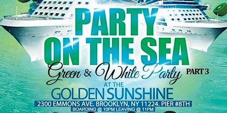 Imagen principal de 3nd Annual PARTY ON THE SEA (GREEN & WHITE BOAT PARTY)
