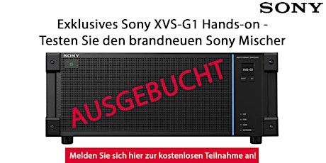 Hauptbild für Exklusives Sony XVS-G1 Hands-on bei BPM - Testen Sie den brandneuen Mischer