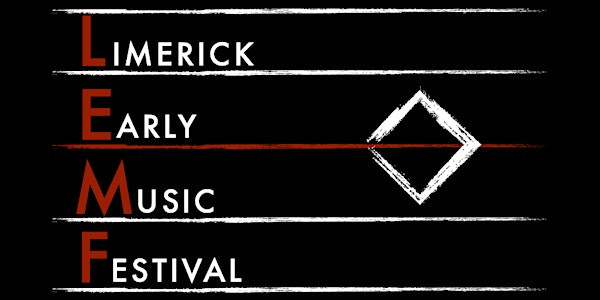 Limerick Early Music Festival 2022 Festival Pass L