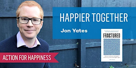 Happier Together - with Jon Yates